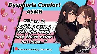 ASMR Roleplay  F4TF  Dysphoria Comfort with Your Loving Girlfriend Trans Girl Love [upl. by Wack637]