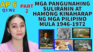 AP 6  PART 2 ANG MGA PANGUNAHING SULIRANIN AT HAMONG KINAHARAP NG MGA PILIPINO MULA 19461972 [upl. by Akisey101]