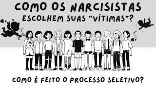 COMO OS NARCISISTAS ESCOLHEM SUAS quotVITIMASquot QUAL A ESTRATÉGIA NO RECRUTAMENTO E SELEÇÃO [upl. by Paxon]