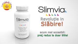 Slimvia  supliment alimentar pentru scaderea in greutate [upl. by Yorgo]