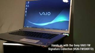 Handson With The Sony VAIO FW Signature Collection VGNFW590FFD [upl. by Sanders]