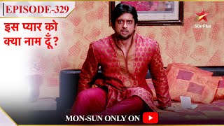 Iss Pyar Ko Kya Naam Doon  Season 1  Episode 329  Kiski awaaz se Shyam hua pareshan [upl. by Stanwin8]