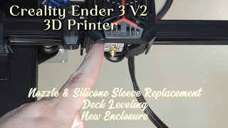 3D Printer Nozzle Replacement Bed Leveling and Enclosure Build [upl. by Annahtur]