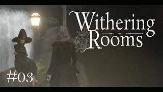 I LOVE Nightingale  Withering Rooms 03 [upl. by Gertrud785]