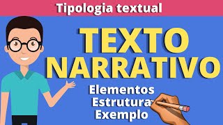 TEXTO NARRATIVO elementos estrutura e exemplo [upl. by Quenna]