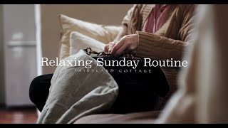 Relaxing Sunday Routine  Fairyland Cottage [upl. by Denman]