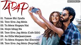 Tadap movie All songs Audio Jukebox  Ahan Shetty Tara sutaria  RSuperHitsCollection  indianmusic3563 [upl. by Laius]