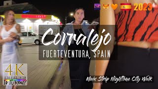 🌆🌒Corralejo Nighttime City Walk  Nightlife Walk  Main Strip  Full Walk  Fuerteventura  4K 2023 [upl. by Wolenik403]