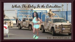 THE ROUNDTABLE LIVE Whats The Delay In the Extradition [upl. by Sirtemed]