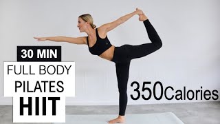 30 MIN FULL BODY PILATES HIIT WORKOUT  Burn 350 Calories  Feel Strong and Balanced  No Repeat [upl. by Hsirap]