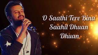 O Saathi Lyrics  Atif Aslam [upl. by Micheline131]