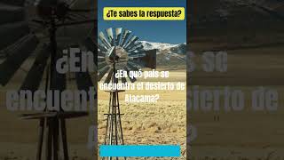 ¿Dónde está el desierto de Atacama [upl. by Tray657]