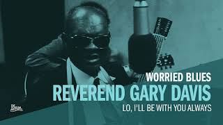 Reverend Gary Davis  Lo Ill Be with You Always Official Audio [upl. by Fredek]