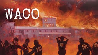 The Waco Massacre  Forgotten History [upl. by Ydnec]