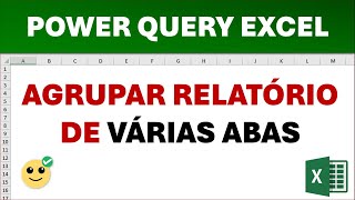 Relatório de Todas as Guias da Planilha Excel via Power Query  SIMPLES DE FAZER E RÁPIDO [upl. by Rebeca]