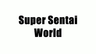 Super Sentai World [upl. by Hsemar]