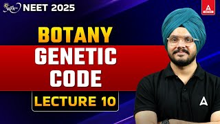 GENETIC CODE CLASS 12  MOLECULAR BASIS OF INHERITANCE  NEET 2025 BOTANY ALL CONCEPT [upl. by Vergos]