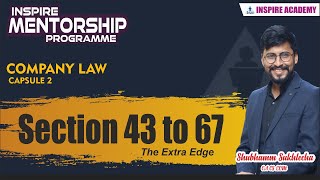 Company Law  The Extra Edge  Session 2  Section 43 to 67 [upl. by Jaquenetta]