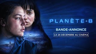 PLANÈTE B 2024  Bandeannonce VF [upl. by Elraet]