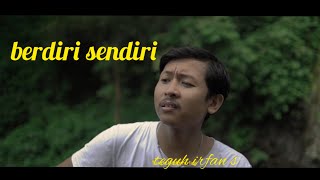 Teguh irfan s  Berdiri sendiri  official lyrics video [upl. by Trueblood]