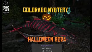 Fishing Planet  Halloween 2024  Chapter 1 COLORADO MYSTERY  Phantom Ship Mysteries Tajemnica Kol [upl. by Bryn]