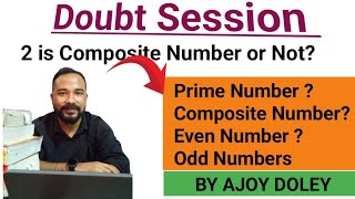 Doubt Session on Prime and Composite Numbers  ADRE grade4 Maths  By Ajoy Doley [upl. by Arac]