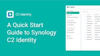 A Quick Start Guide to Synology C2 Identity  Synology [upl. by Ahsekyt]