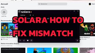 FIX MISMATCH  How to fix Mismatch in solara Roblox  2024 [upl. by Conney]