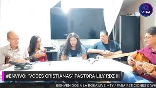 ENVIVO quotVOCES CRISTIANASquot PASTORA LILY RDZ [upl. by Nnylirehs56]