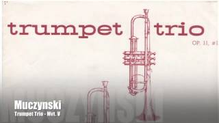 Muczynski Trumpet Trio  V [upl. by Duval]