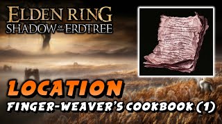 Elden Ring  FingerWeavers Cookbook 1 Location Cookbook Shadow Of The Erdtree DLC [upl. by Skelly]