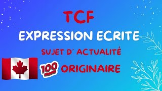 TCF 💯 EXPRESSION ECRITE 💯 ✅ SUJETS D’ACTUALITE [upl. by Vittorio]