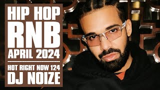 🔥 Hot Right Now 124  Urban Club Mix April 2024  New Hip Hop RampB Rap Dancehall Songs DJ Noize [upl. by Eurydice]