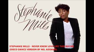 Stephanie Mills  Never knew love like this before Disco dance version by Nel Addams [upl. by Htaeh]