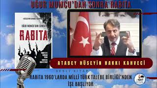 23  UĞUR MUMCUDAN SONRA RABITA ATABEY HÜSEYİN HAKKI KAHVECİ [upl. by Rush]