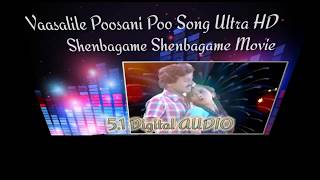 Vaasalile Poosani Poo Song Ultra HD 🎻 Shenbagame Shenbagame Movie🎻SPB ampJanaki Hits🎻51 Digital [upl. by Picco]