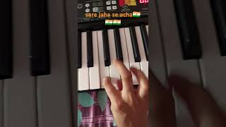 sare Jahan se acha song on piano [upl. by Sell]