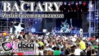 Baciary  Zostań tu ze mną na zawsze DHF Kobylnica 2014 [upl. by Kir13]