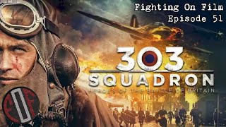 Fighting On Film Podcast 303 Squadron 2018 [upl. by Vitia]