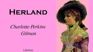 Herland Audiobook by Charlotte Perkins Gilman  Audiobooks Youtube Free [upl. by Araes]