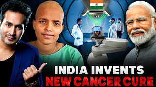 GOOD NEWS INDIA Invents New Cancer Cure  Cheapest Cancer Therapy [upl. by Ingalls]