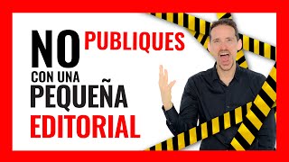 📙Autoedición de libros  ⛔NO publiques con una pequeña EDITORIAL  📕AUTOEDITAR un libro [upl. by Cleodel282]