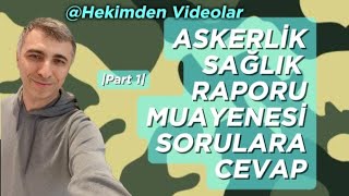 Asker muayenesi ile ilgili gelen sorulara cevaplar part 1 [upl. by Katusha]