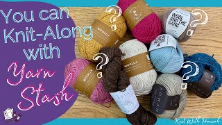 Knit With What You Have  substituting yarn for the knitalong [upl. by Lewanna82]