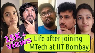 Life after joining MTech at IIT Bombay  A walk down the memory lane [upl. by Kinch]