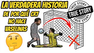 La Verdadera Historia de Por Qué CR7 No Hace Vaselinas Cristiano Ronaldo Sombreros Globos Chips [upl. by Aira541]