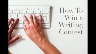 How to Win a Writing Contest Tips from a Contest Judge [upl. by Nalyorf624]