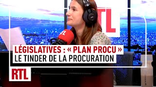 Législatives  quotPlan procuquot le Tinder de la procuration [upl. by Lalage]