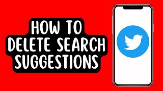 How To Delete Search Suggestions on Twitter [upl. by Andrej]