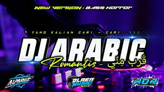 DJ ARABIC ROMANTIS QORIB MINNI  قَرب مِنِّي  DJ YANG KALIAN CARI  CARI [upl. by Oiciruam858]